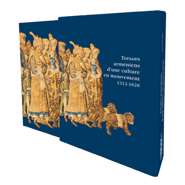 Trésors arméniens d’une culture en mouvement 1512-1828 Trésors arméniens d’une culture en mouvement 1512-1828